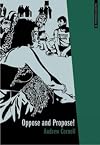 Oppose and Propose: Lessons from Movement for a New Society (Anarchist Interventions)