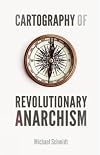 Cartography of Revolutionary Anarchism