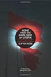 Home from the Dark Side of Utopia: A Journey through American Revolutions