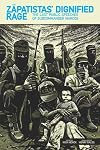 The Zapatistas' Dignified Rage: Final Public Speeches of Subcommander Marcos