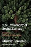 The Philosophy of Social Ecology: Essays on Dialectical Naturalism