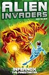 Infernox - The Fire Starter (Alien Invaders)