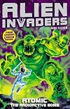 Atomic - The Radioactive Bomb (Alien Invaders)