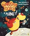 The Dinosaur that Pooped a Planet