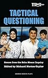 Tactical Questioning Scenes From The Baha Mousa Inquiry
