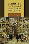 Liability for wrongful interferences with chattels