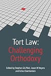 Tort law : challenging orthodoxy