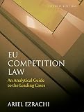 Eu Competition Law An Analytical Guide To The Leading Cases