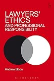 Lawyers Ethics And Professional Responsibility