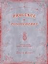 Provence to Pondicherry: Recipes from France and Faraway