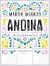 Andina: The Heart of Peruvian Food: Recipes and Stories from the Andes