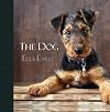 The Dog by Ella Earle (2012-04-01)