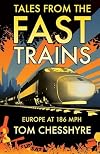 Tales from the Fast Trains: Europe at 186 MPH