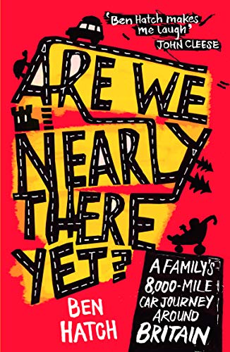 Are We Nearly There Yet?: A Family's 8000-Mile Car Journey Around Britain book cover
