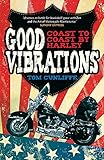 Good Vibrations: Coast to Coast by Harley