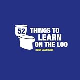 52 Things To Learn On The Loo