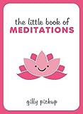 The Little Book Of Meditations
