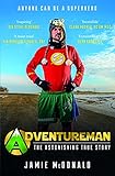 Adventureman: Anyone Can Be a Superhero