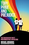 Tory Pride and Prejudice: The Conservative Party and homosexual law reform