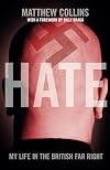 Hate: My Life in the British Far Right