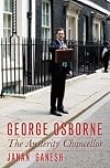 George Osborne: The Austerity Chancellor