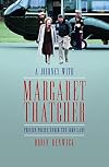 A Journey With Margaret Thatcher: Foreign Policy Under the Iron Lady