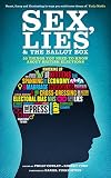 Sex, Lies and the Ballot Box: 50 things you need to know about British elections