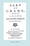 Lart Du Chant Dedie A Madame De Pompadour Facsimile Of 1755 Edition