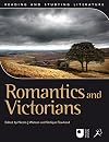 Romantics and Victorians (Reading and Studying Literature)