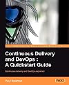 Continuous Delivery and DevOps: A Quickstart guide