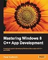 Mastering Windows 8 C App Development