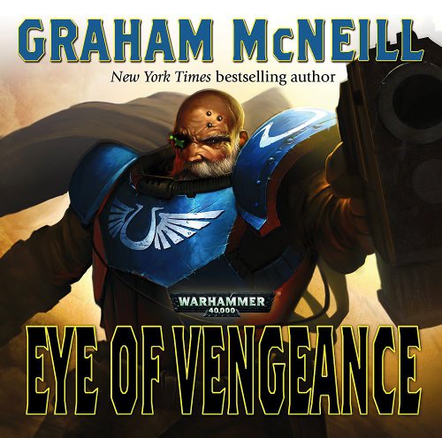 Eye of Vengeance (By: Graham McNeill) cover
