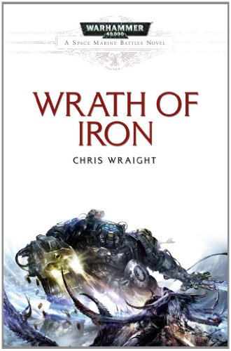 Wrath of Iron (By: Chris Wraight) cover