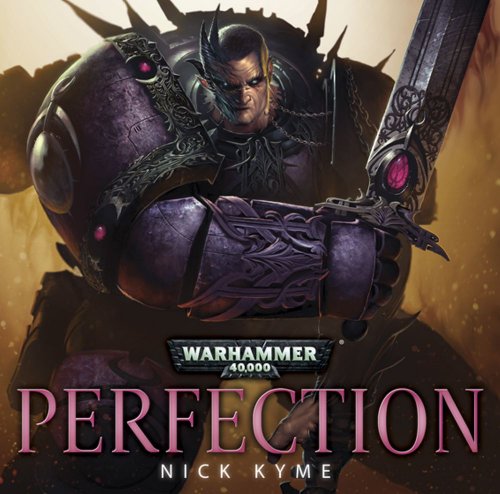 Perfection (By: Nick Kyme) cover