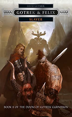 Slayer: Book II of the Doom of Gotrek Gurnisson