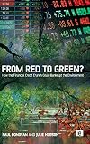From Red to Green?: How the Financial Credit Crunch Could Bankrupt the Environment