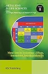 Metal Ions in Toxicology: Effects, Interactions, Interdependencies: RSC (Metal Ions in Life Sciences)