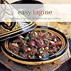 Easy Tagine: Delicious recipes for Moroccan one-pot cooking