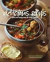 Delicious Soups: Glorious Recipes for Fresh and Hearty Soups for Every Occasion