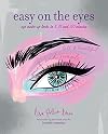 Easy on the Eyes: Make-up Looks in 5, 15 and 30 Minutes