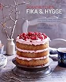 Scandikitchen Fika And Hygge Comforting Cakes And Bakes From Scandinavia With Love