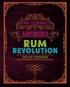 The Curious Bartender's Rum Revolution