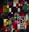 Paul Klee: Making Visible