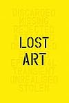 Lost Art: Missing Artworks of the Twentieth Century
