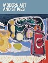 Modern Art and St Ives: International Exchanges 1915-65