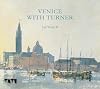 Venice with Turner