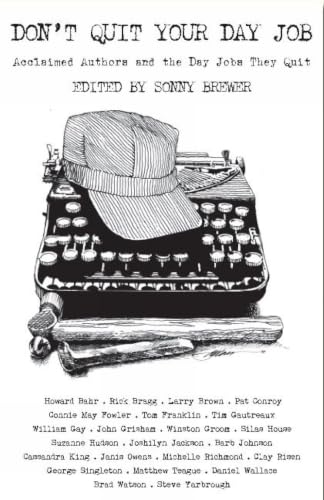 Don't Quit Your Day Job: Acclaimed Authors and the Day Jobs They Quit book cover