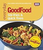 Good Food Stirfries And Quick Fixes