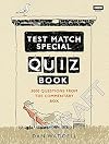 The Test Match Special Quiz Book