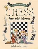 The Batsford Book Of Chess For Children Beginner Chess For Kids